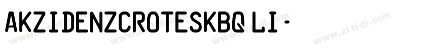 AkzidenzCroteskBQ Li字体转换
